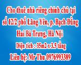 Cho thuê nhà riêng chính chủ tại số 12/2 phố Lãng Yên, p. Bạch Đằng, Hai Bà Trưng, Hà Nội