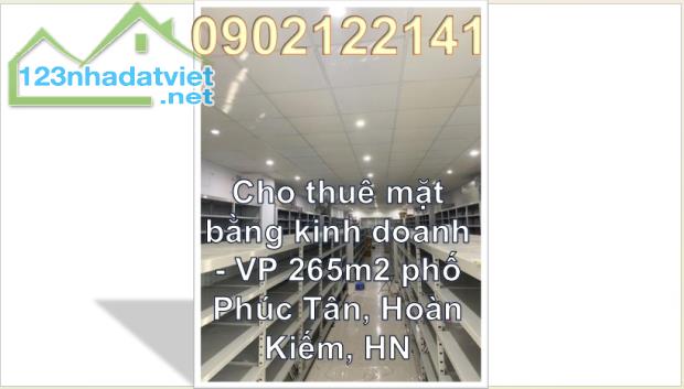 ✔️Cho thuê mặt bằng kinh doanh - VP 265m2 phố Phúc Tân, Hoàn Kiếm, HN; 42tr/th; 0902122141