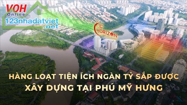 Chủ đầu tư Phú Mỹ Hưng mở bán căn hộ Horizon Hồ Bán Nguyệt - Chiết khấu cao- Lịch thanh - 1