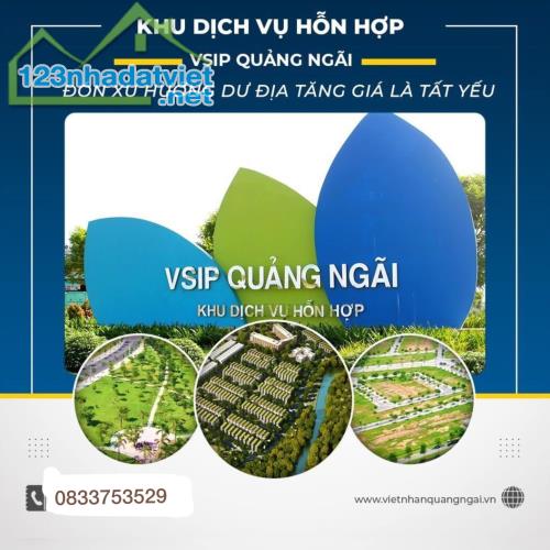 BẤT ĐỘNG SẢN ĐÔ THỊ CÔNG NGHIỆP, GIÁ TRỊ THỰC VSIP QUẢNG NGÃI