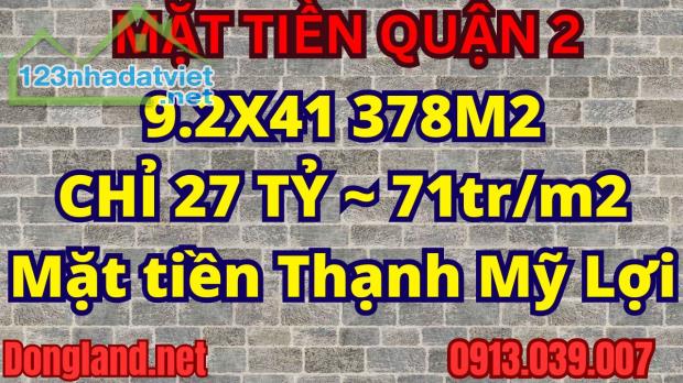 Mặt Tiền Thạnh Mỹ Lợi Q2 71tr/m2, 378m2 (9.2x41) Giá Tốt, Sát MT Nguyễn Thị Định. Trương V - 4