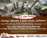 Sang Quán Cafe hơn 200m² tại Phường Tân Thới Hiệp, Quận 12 – Giá 158 Triệu