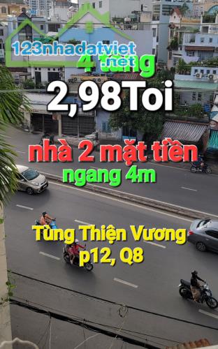 Bán nhà 2 mặt tiền Tùng Thiện Vương, p12, Q8. Chỉ 2,98ty - 4 tầng BTCT, không quy hoạch