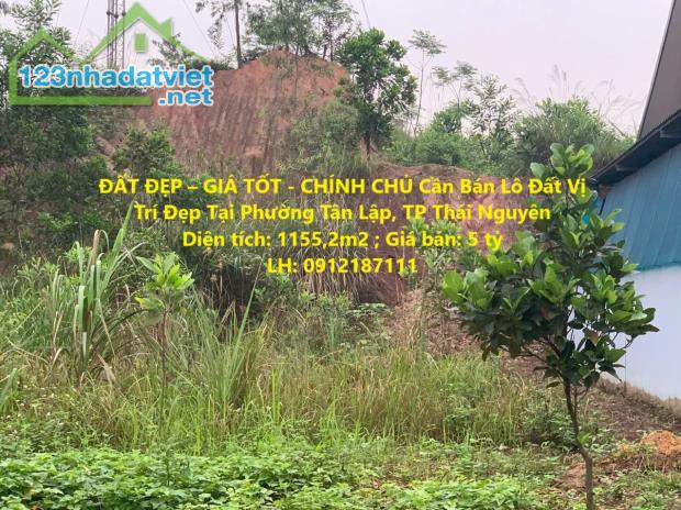 ĐẤT ĐẸP – GIÁ TỐT - CHÍNH CHỦ Cần Bán Lô Đất Vị Trí Đẹp Tại Phường Tân Lập, TP Thái Nguyên