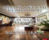 BÁN ĐẤT LIỄU GIAI BA ĐÌNH 100M2-MT 5,9M-GIÁ CHÀO 13,5 TỶ-THƯƠNG LƯỢNG