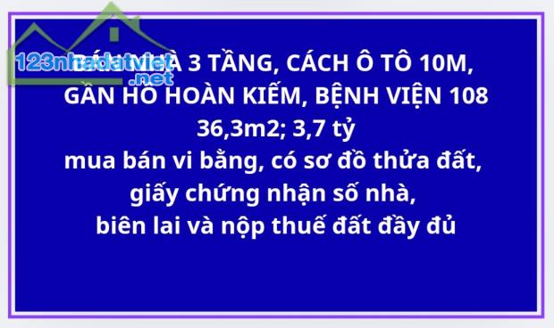 BÁN ĐẤT TẶNG NHÀ 3 TẦNG, GẦN HỒ HOÀN KIẾM 36 m2; 3,7 tỷ