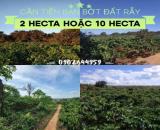 Cần tiền bán bớt 2 hecta đất rẫy ( giá bán 1 tỷ) hoặc 10 hecta đất rẫy ( giá 4,5 tỷ)