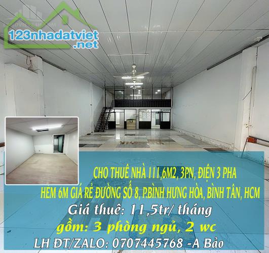 CHO THUÊ NHÀ 111,6M2, 3PN, ĐIỆN 3 PHA– HẺM 6M GIÁ RẺ ĐƯỜNG SỐ 8, P.BÌNH HƯNG HÒA, BÌNH TÂN