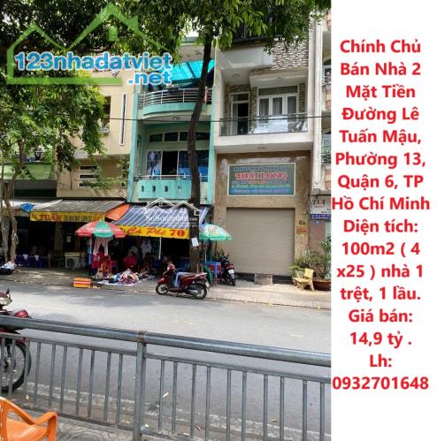 Chính Chủ Bán Nhà 2 Mặt Tiền Đường Lê Tuấn Mậu, Phường 13, Quận 6, TP Hồ Chí Minh