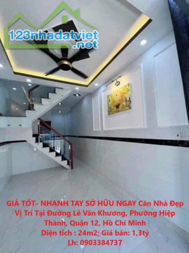 GIÁ TỐT- NHANH TAY SỞ HỮU NGAY Căn Nhà Đẹp Vị Trí Tại Quận 12, TP HCM - 2