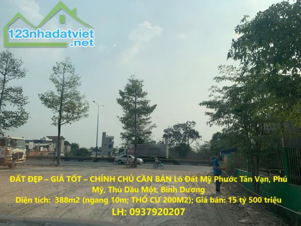 ĐẤT ĐẸP – GIÁ TỐT – CHÍNH CHỦ CẦN BÁN Lô Đất Mỹ Phước Tân Vạn, Phú Mỹ, Thủ Dầu Một, Bình