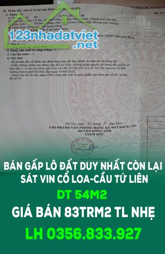 CHÍNH CHỦ BÁN GẤP LÔ ĐẤT DUY NHẤT CÒN LẠI SÁT VIN CỔ LOA-CẦU TỨ LIÊN