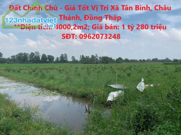 Đất Chính Chủ - Giá Tốt Vị Trí Xã Tân Bình, Châu Thành, Đồng Tháp