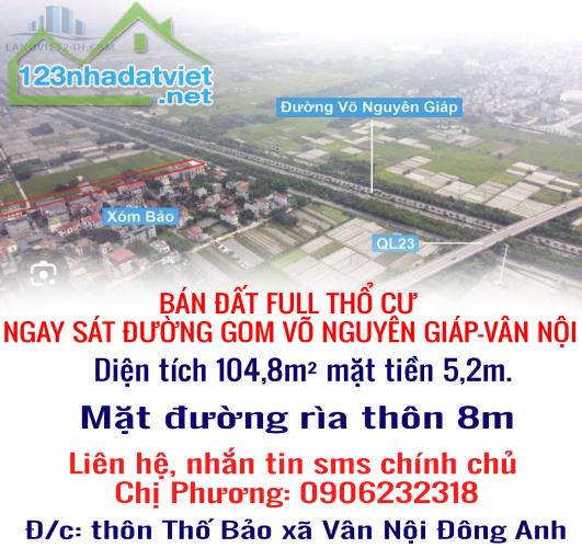 CHÍNH CHỦ BÁN ĐẤT FULL THỔ CƯ NGAY SÁT ĐƯỜNG GOM VÕ NGUYÊN GIÁP-VÂN NỘI - 5