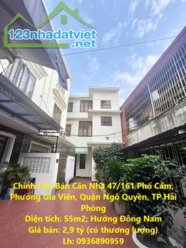 Chính Chủ Bán Căn Nhà 47/161 Phố Cấm,  Phường Gia Viên, Quận Ngô Quyền, TP Hải Phòng