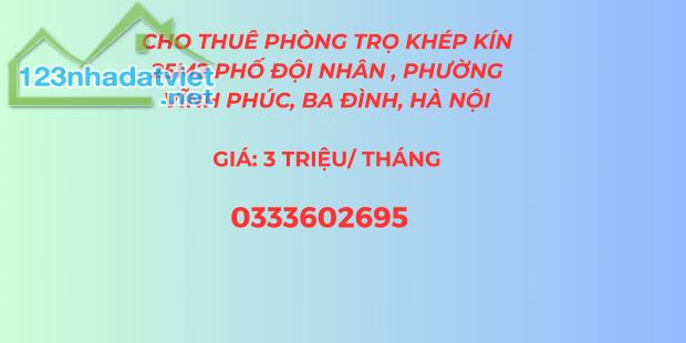 Cho thuê phòng trọ 25m2 khép kín, sạch sẽ, ngõ oto đỗ cửa phố Đội Nhân, Ba Đình, Hà Nội