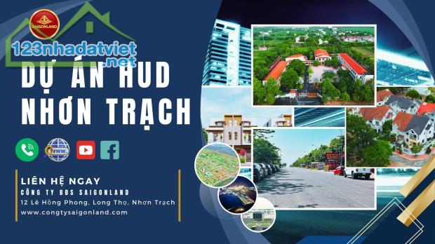 Saigonland - Chuyên đất nền sổ sẵn tại Nhơn Trạch với giá cực tốt cho nha đầu tư