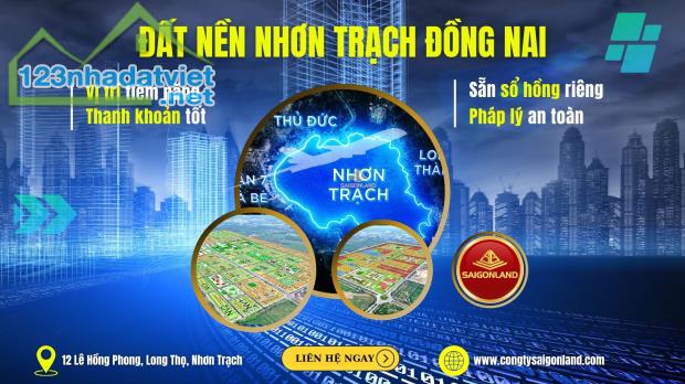 Saigonland - Chuyên đất nền sổ sẵn tại Nhơn Trạch với giá cực tốt cho nha đầu tư - 2