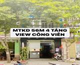 MTKD NGAY VƯỜN LÀI, GẦN NGÃ 3 - TƯ - VIEW CÔNG VIÊN - 4 TẦNG 56M NHỈNH 12 TOI