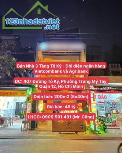 Bán Nhà 3 Tầng Tô Ký - Đối diện ngân hàng Vietcombank và Agribank, Diện tích 200m2, giá