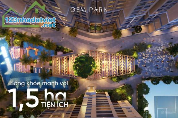 Nhận booking quỹ căn đẹp dự án Gem Park tại trung tâm Hải Phòng với chỉ 39 triệu/m2 ( - 4