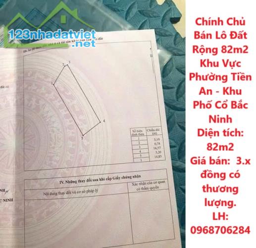 Chính Chủ Bán Lô Đất Rộng 82m2 Khu Vực Phường Tiền An - Khu Phố Cổ Bắc Ninh