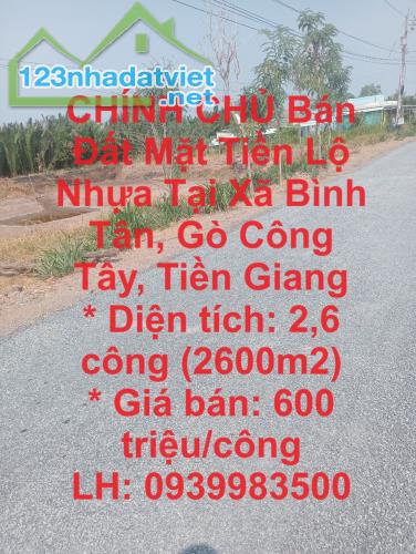 CHÍNH CHỦ Bán Đất Mặt Tiền Lộ Nhựa Tại Xã Bình Tân, Gò Công Tây, Tiền Giang