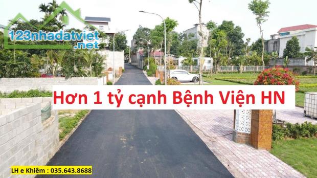 Đất liền kề gần 5 bệnh viện trung ương Hà Nội chỉ hơn 1 tỷ, ô tô đỗ - 1