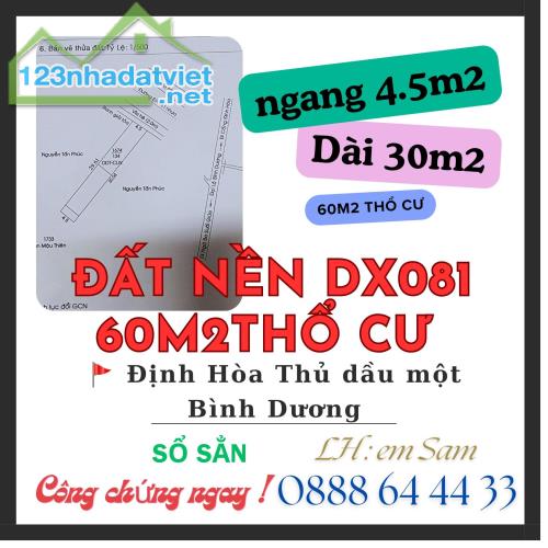 BÁN ĐÁT NÊN MẶT TIỀN DX081 THỔ CƯ 60M2 GẦN BV PHƯƠNG CHI VỊ TRÍ ĐẸP GẦN TRUNG TÂM KHU - 3