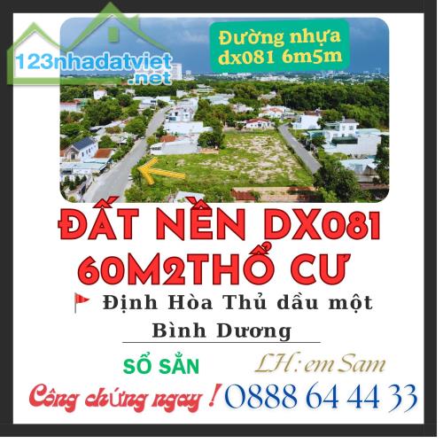 BÁN ĐÁT NÊN MẶT TIỀN DX081 THỔ CƯ 60M2 GẦN BV PHƯƠNG CHI VỊ TRÍ ĐẸP GẦN TRUNG TÂM KHU - 2