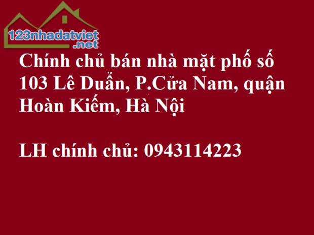 Chính chủ bán nhà mặt phố số 103 Lê Duẩn, P.Cửa Nam, quận Hoàn Kiếm, Hà Nội