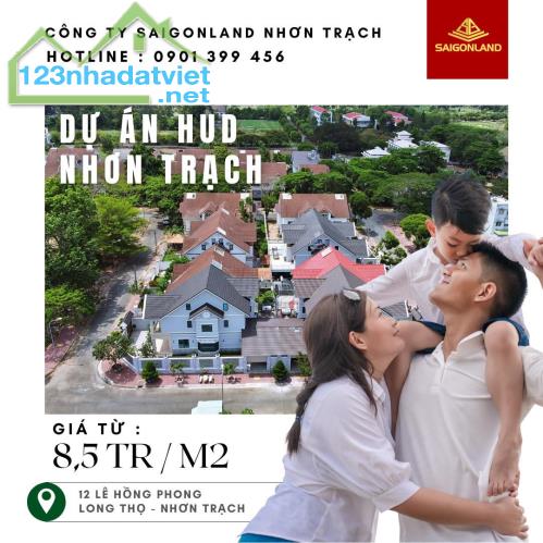 Saigonland cần bán 20 nền đất dự án Hud & XDHN Nhơn Trạch Đồng Nai giá tốt