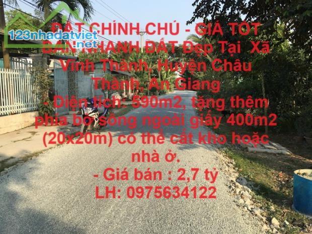 ĐẤT CHÍNH CHỦ - GIÁ TỐT BÁN NHANH ĐẤT Đẹp Tại  Xã Vĩnh Thành, Huyện Châu Thành, An Giang - 2