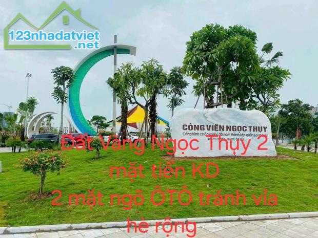 VỊ TRÍ VÀNG NGỌC THỤY 100M² MT 5M  CHỈ 12,8 TỶ SỔ A4 2 MẶT ĐƯỜNG, VỈA HÈ ÔTÔ TRÁNH KD RẤT