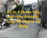 🔥🔥🔥 ĐẤT CỰC HIẾM đường Nghĩa Lộ, Hà Đông với diện tích 50 mét vuông, Ô tô vào tận nhà