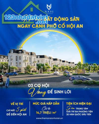 THE MANSION HỘI AN - "KHO BÁU" BĐS NGAY CẠNH PHỐ CỔ HỘI AN