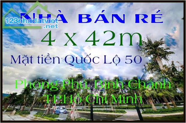 Bán rẻ nhà phố 4 x 42m mặt tiền Quốc Lộ 50 Phong Phú TP.HCM