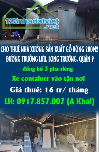 CHO THUÊ NHÀ XƯỞNG SẢN XUẤT GỖ RỘNG 200M2 ĐƯỜNG TRƯỜNG LƯU, LONG TRƯỜNG, QUẬN 9 - 5