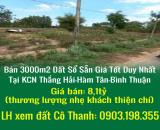 Chính Chủ Bán 3000m2 Đất Sổ Sẵn Giá Tốt Duy Nhất Tại KCN Thắng Hải-Hàm Tân-Bình Thuận