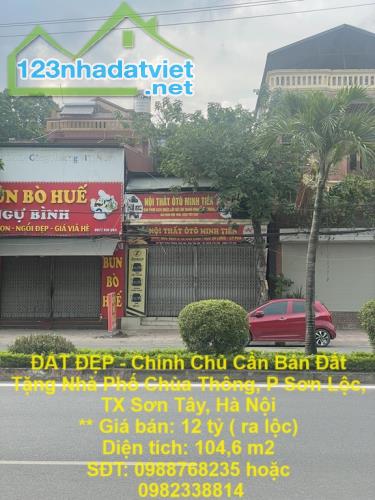ĐẤT ĐẸP - Chính Chủ Cần Bán Đất Tặng Nhà Phố Chùa Thông, P Sơn Lộc, TX Sơn Tây, Hà Nội