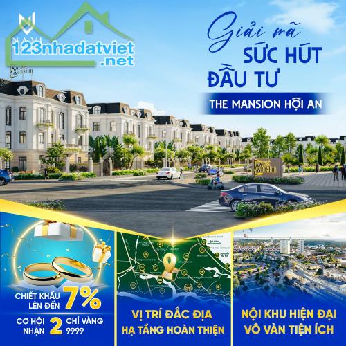 Chỉ 14.7 tr/m2 giỏ hàng đẹp mới ra mắt The Mansion Hội An - Phân khu trung tâm Chợ Lai Ngh - 4