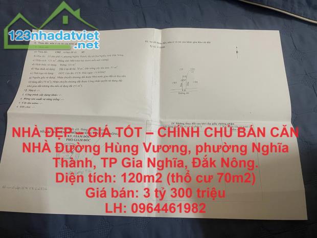 NHÀ ĐẸP – GIÁ TỐT – CHÍNH CHỦ BÁN CĂN NHÀ Trung Tâm TP Gia nghĩa,  Đắk Nông