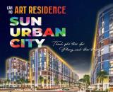 BOOKING NGAY - SỞ HỮU CĂN ĐẸP VÀ CHIẾT KHẤU KHỦNG TẠI SUN URBAN CITY HÀ NAM