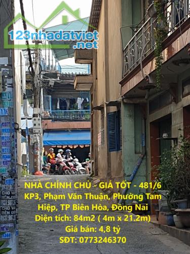 NHÀ CHÍNH CHỦ - GIÁ TỐT - 481/6 KP3, Phạm Văn Thuận, Phường Tam Hiệp, TP Biên Hòa, Đồng - 4