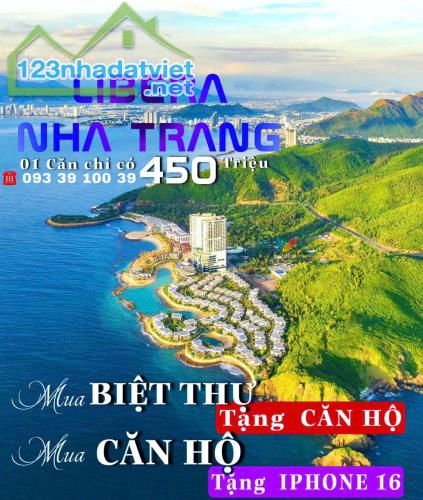 Mua Biệt thự tặng Căn hộ, Mua căn hộ tặng IP16, Libera Nha Trang: chỉ 450 TR.LH: