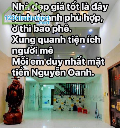 BÁN NHÀ GÓ VẤP 11.5 Tỷ -  82 m2 - NGANG LÝ TƯỞNG( #5m). NHÀ MẶT TIỀN NGUYỄN OANH, GẦN