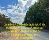 Cần Bán Đất 2 Mặt Tiền QL20 Tại Xã Túc Trưng, Huyện Định Quán, Đồng Nai