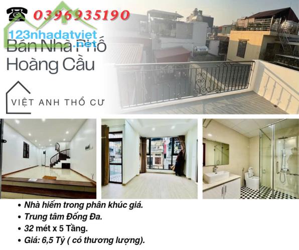 Bán nhà Phố Hoàng Cầu, Dân Xây, Vị Trí Trung Tâm, 32mx5T, Giá: 6.5 Tỷ, Lh: 0396935190.