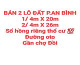 BÁN 2 LÔ ĐẤT AN BÌNH, SỔ HỒNG RIÊNG THỔ CƯ, ĐƯỜNG OTO, GẦN CHỢ ĐỒI