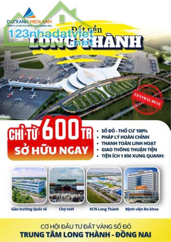 ĐẤT NỀN + NHÀ PHỐ NGAY SÂN BAY LONG THÀNH GIÁ ĐẦU TƯ F0 - 4